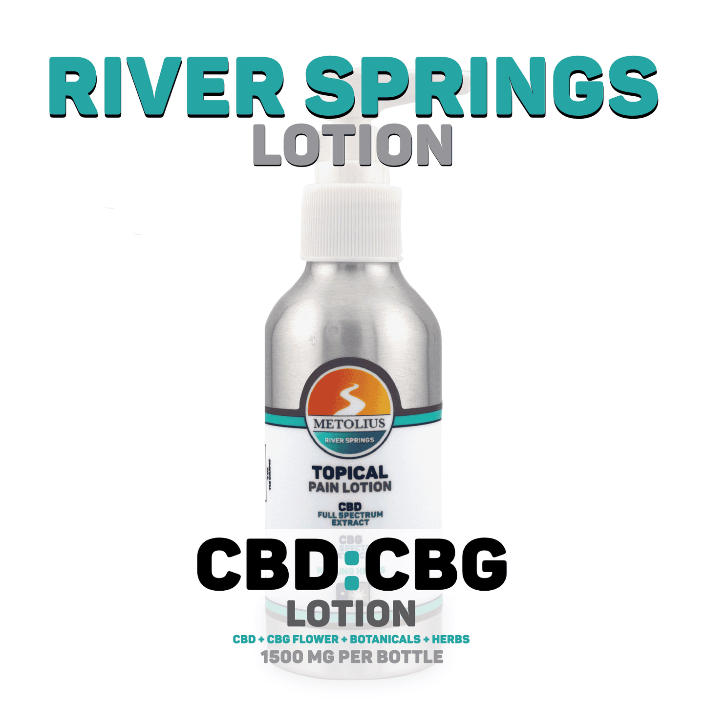 
                  
                    RIVER SPRINGS LOTION - CBD + CBG EXTRACT + ESSENTIAL OILS + HEALING HERBS + LOTION
                  
                