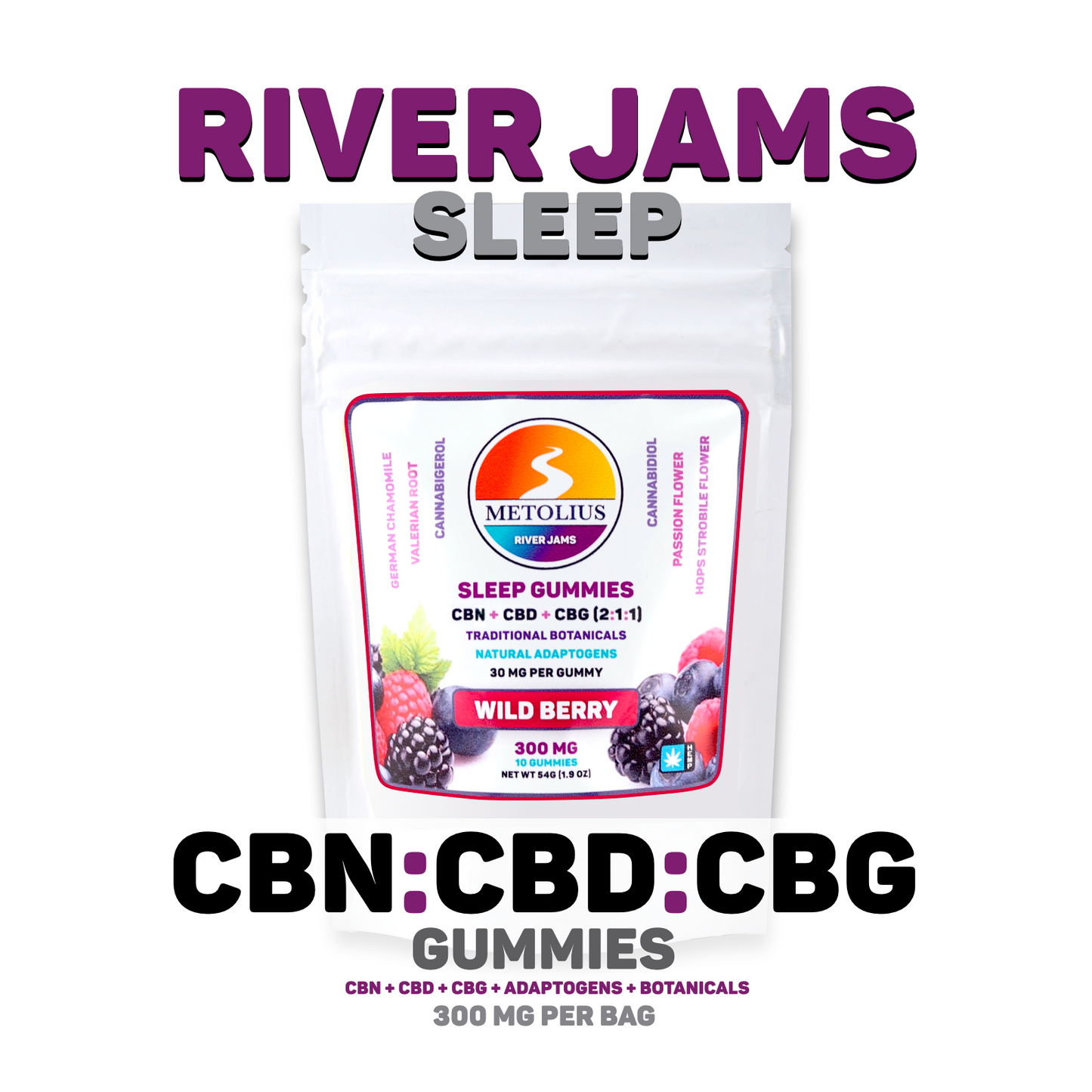 
                  
                    RIVER JAMS SLEEP - CBN + CBD + CBG + TRADITIONAL BOTANICALS + NATURAL ADAPTOGENS
                  
                